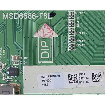 MAIN PARA TV INFOCUS / NUMERO DE PARTE IM-49US820 / MSD6586-T8L / IM49US820 / 4704-6586T8-A2233G01 / PANEL K490WDC2 / MODELO IM-49US820	 - Imagen 2